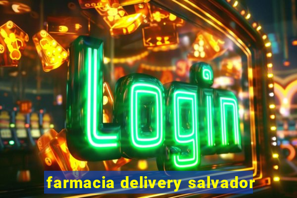 farmacia delivery salvador